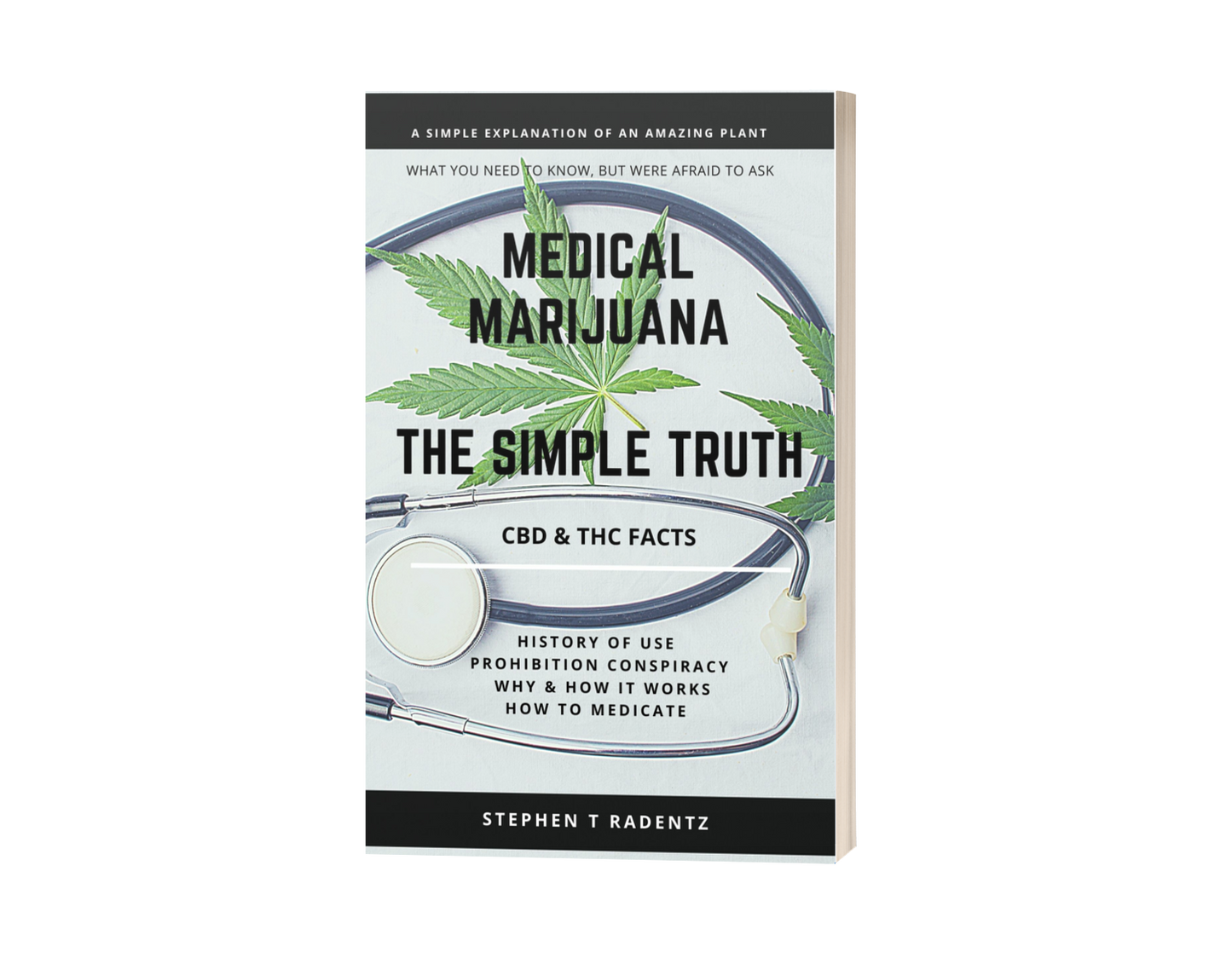 MEDICAL MARIJUANA - THE SIMPLE TRUTH